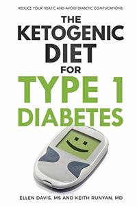 The Ketogenic Diet for Type 1 Diabetes