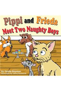 Pippi and Frieda Meet Two Naughty Boys