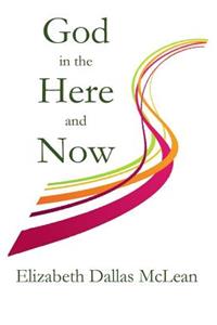 God in the Here and Now