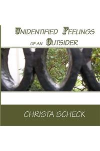 Unidentified Feelings of an Outsider