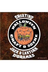 Creating Halloween Craft O Scene Jack O Lantern Dioramas