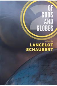 Of Gods and Globes II