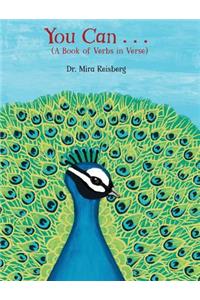You Can . . .: (a Book of Verbs in Verse)