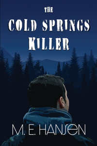 The Cold Springs Killer