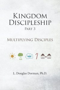 Kingdom Discipleship - Part 3