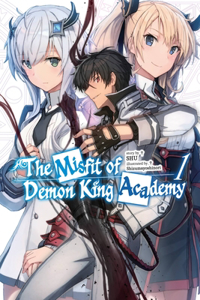 Misfit of Demon King Academy, Vol. 1 (Light Novel)