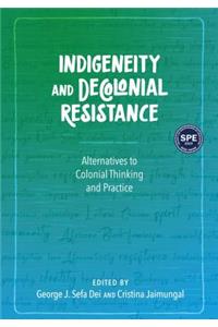 Indigeneity and Decolonial Resistance