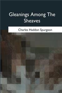 Gleanings Among The Sheaves