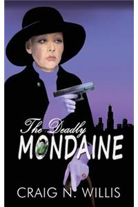 Deadly Mondaine