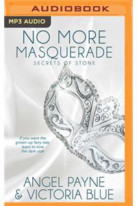 No More Masquerade