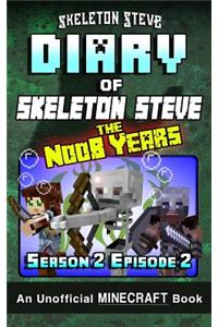 Diary of Minecraft Skeleton Steve the Noob Years - Season 2 Episode 2 (Book 8)