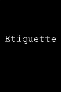 Etiquette