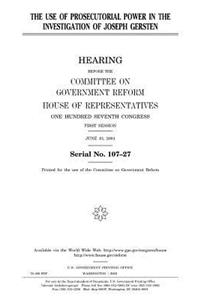 The use of prosecutorial power in the investigation of Joseph Gersten