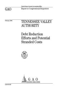 Tennessee Valley Authority: Debt Reduction Efforts and Potential Stranded Costs