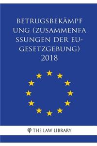 Betrugsbekämpfung (Zusammenfassungen Der Eu-Gesetzgebung) 2018