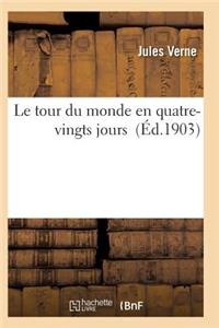 Tour Du Monde En Quatre-Vingts Jours