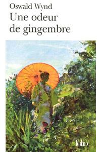 Une Odeur De Gingembre