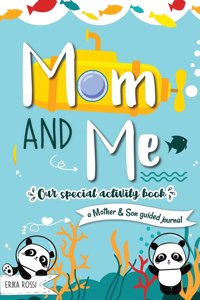 Mom and Me - Our Special Activity Book