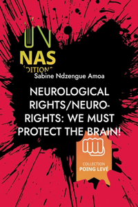 Neurological rights/neuro-rights