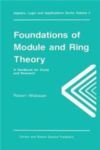 Foundations of Module and Ring Theory