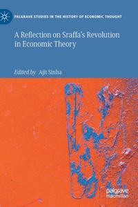 Reflection on Sraffa's Revolution in Economic Theory