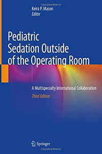 Pediatric Sedation Outside of the Operating Room