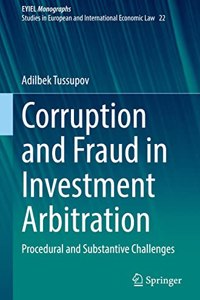 Corruption and Fraud in Investment Arbitration