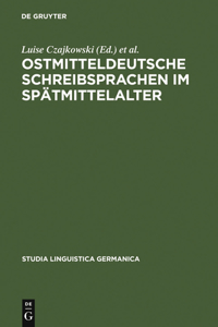 Ostmitteldeutsche Schreibsprachen Im Spatmittelalter