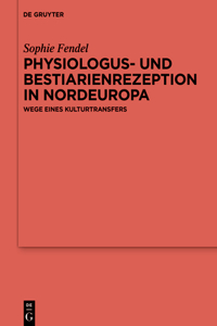 Physiologus- Und Bestiarienrezeption in Nordeuropa