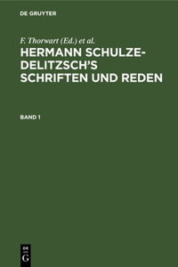 Hermann Schulze-Delitzsch's Schriften und Reden Hermann Schulze-Delitzsch's Schriften und Reden