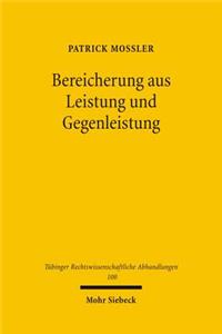 Bereicherung aus Leistung und Gegenleistung