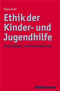 Ethik Der Kinder- Und Jugendhilfe