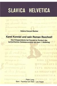 Karel Konrad und sein Roman Rozchod!