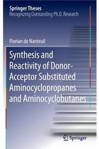 Synthesis and Reactivity of Donor-Acceptor Substituted Aminocyclopropanes and Aminocyclobutanes