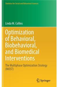 Optimization of Behavioral, Biobehavioral, and Biomedical Interventions