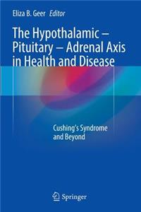 Hypothalamic-Pituitary-Adrenal Axis in Health and Disease