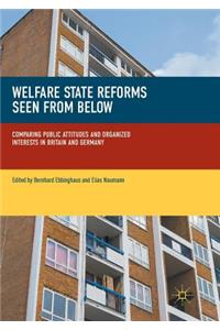 Welfare State Reforms Seen from Below