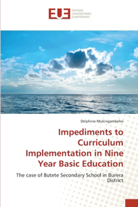 Impediments to Curriculum Implementation in Nine Year Basic Education