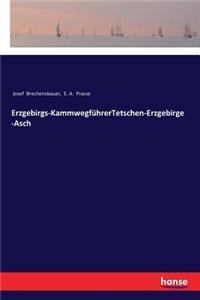 Erzgebirgs-KammwegführerTetschen-Erzgebirge-Asch