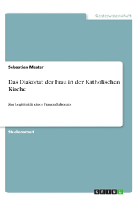 Diakonat der Frau in der Katholischen Kirche