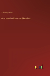 One Hundred Sermon Sketches