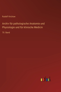 Archiv für pathologische Anatomie und Physiologie und für klinische Medicin