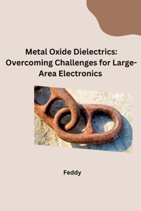 Metal Oxide Dielectrics