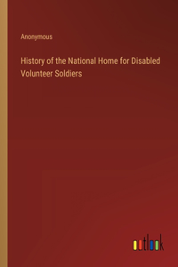 History of the National Home for Disabled Volunteer Soldiers