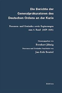 Die Berichte Der Generalprokuratoren Des Deutschen Ordens an Der Kurie