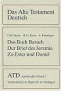 Das Buch Baruch. Der Brief Des Jeremia. Zusatze Zu Ester Und Daniel