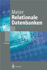 Relationale Datenbanken: Leitfaden Fa1/4r Die Praxis