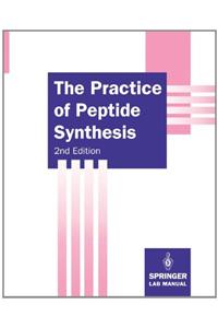 Practice of Peptide Synthesis