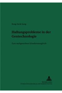 Haftungsprobleme in Der Gentechnologie