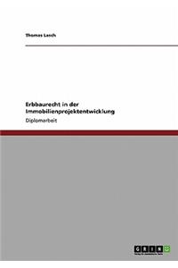 Erbbaurecht in der Immobilienprojektentwicklung